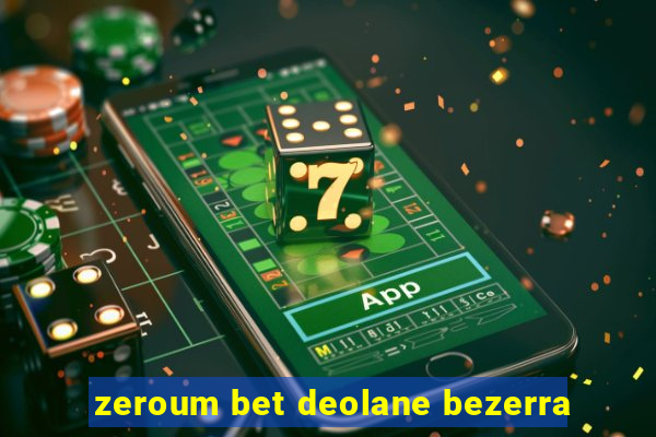 zeroum bet deolane bezerra